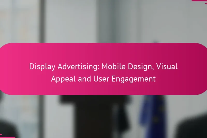 Медийная реклама: мобильный дизайн, визуальная привлекательность и вовлеченность пользователей
